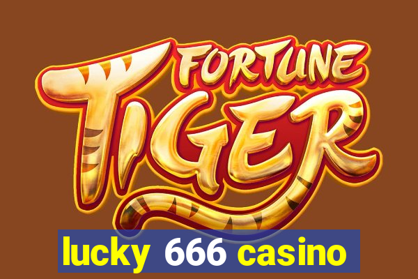 lucky 666 casino