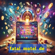 fatal motel de nova mutum