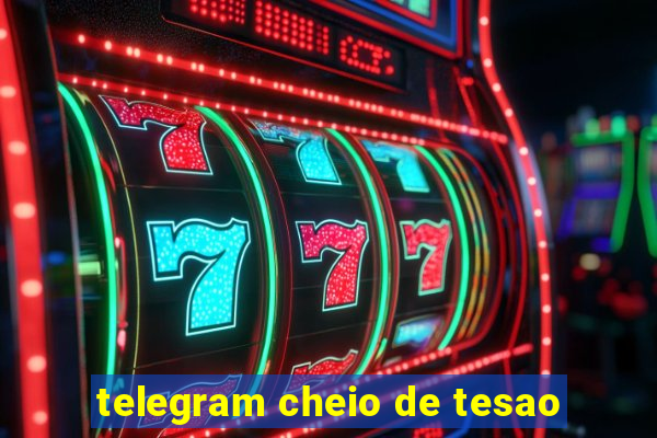 telegram cheio de tesao