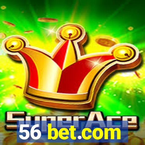 56 bet.com