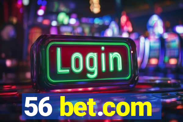 56 bet.com