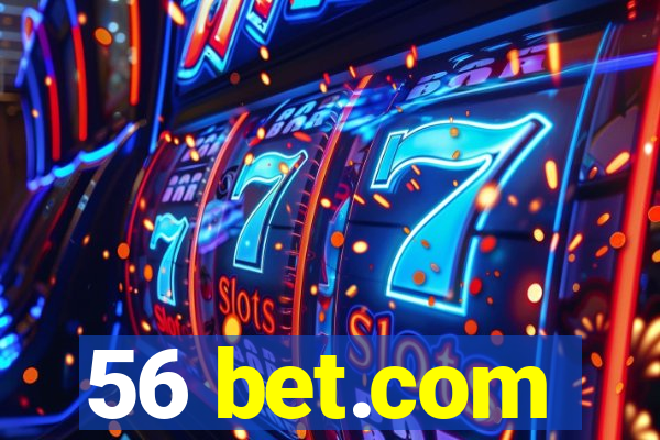 56 bet.com