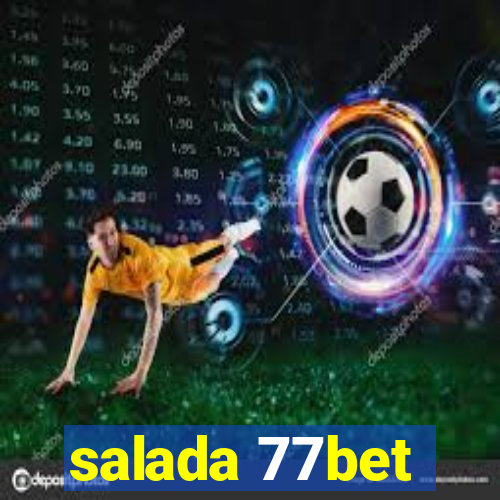 salada 77bet