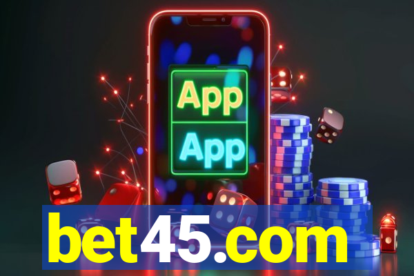 bet45.com