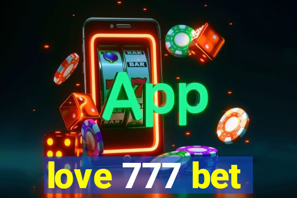 love 777 bet