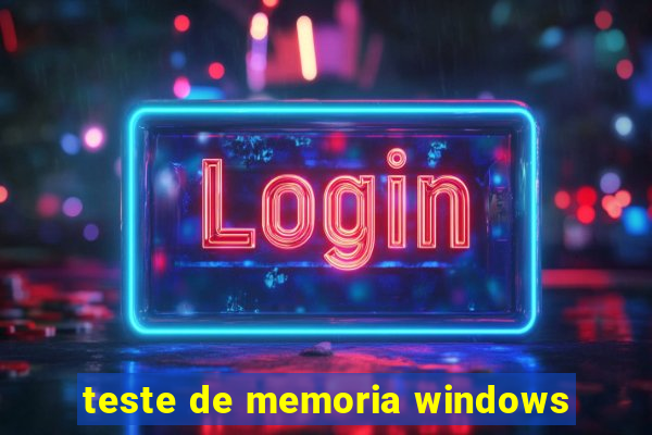 teste de memoria windows