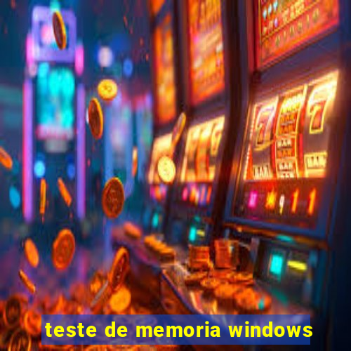 teste de memoria windows