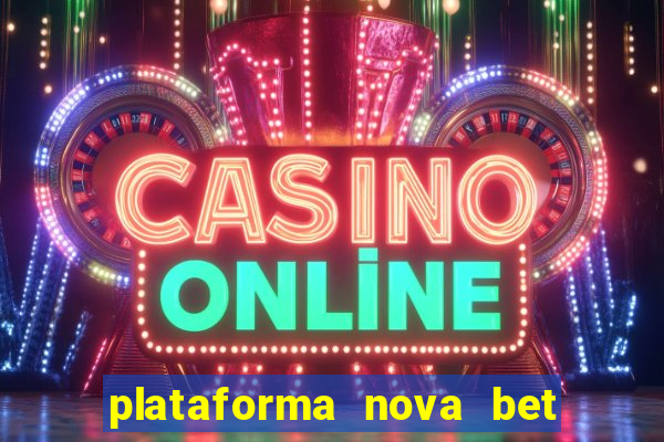 plataforma nova bet de 5 reais