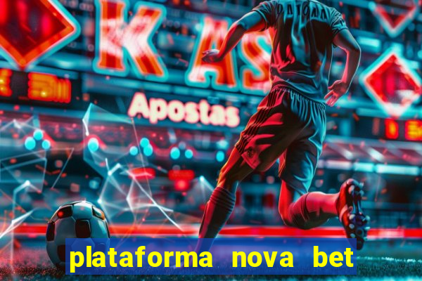 plataforma nova bet de 5 reais