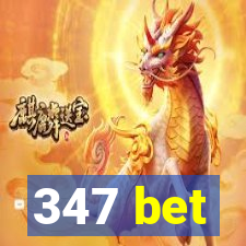 347 bet