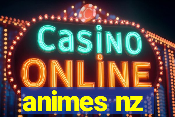 animes nz