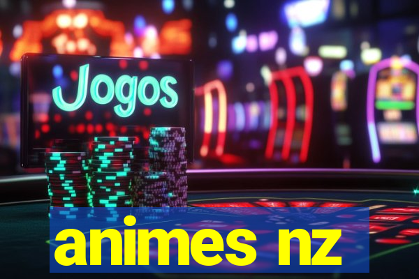 animes nz