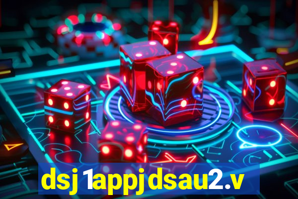 dsj1appjdsau2.vip