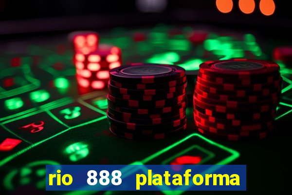 rio 888 plataforma de jogos