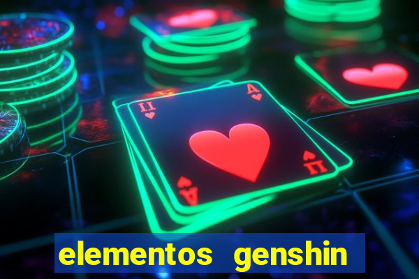 elementos genshin impact fraquezas