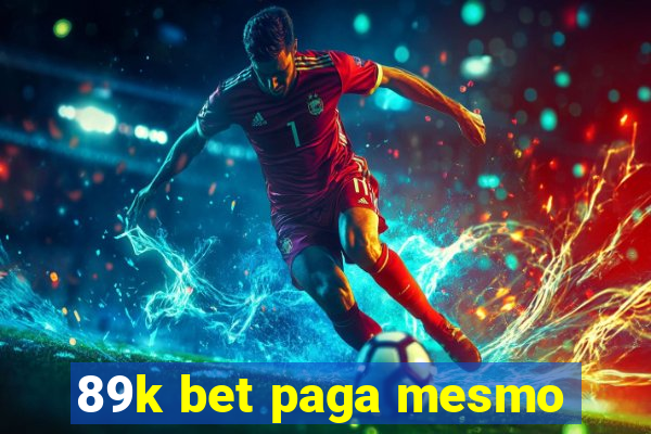 89k bet paga mesmo