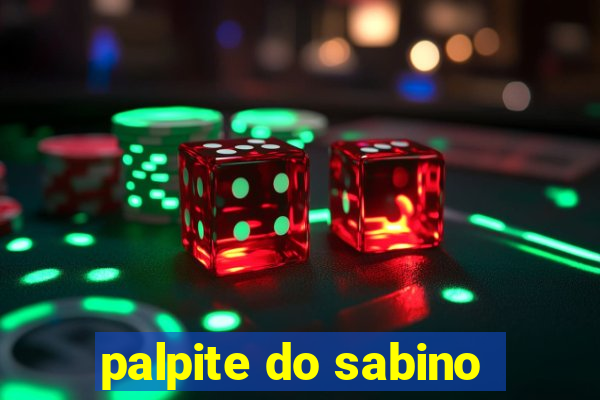 palpite do sabino