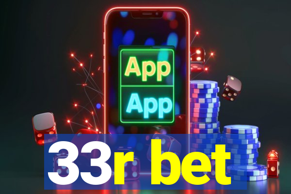 33r bet