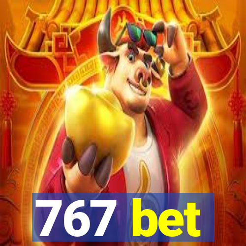 767 bet