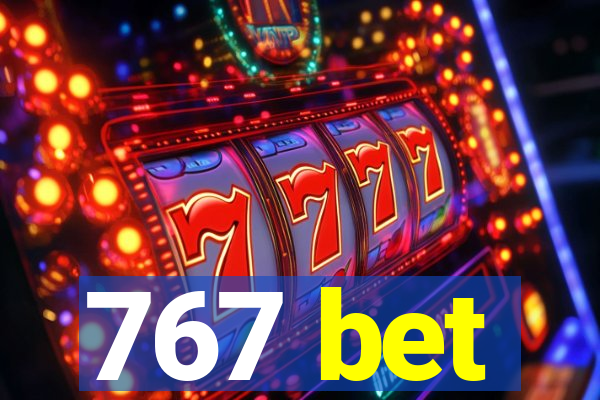 767 bet