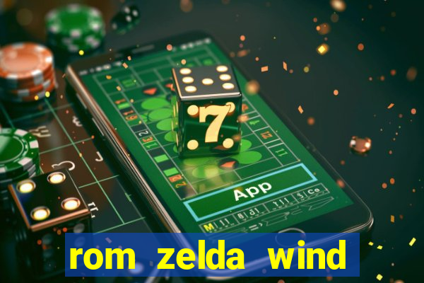 rom zelda wind waker pt br