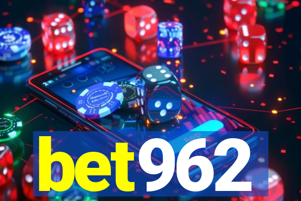 bet962