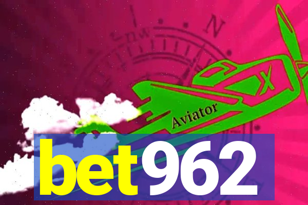 bet962