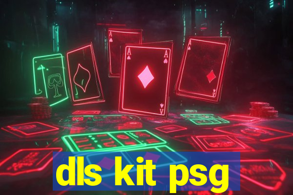 dls kit psg