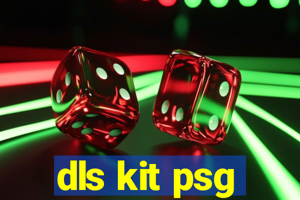 dls kit psg