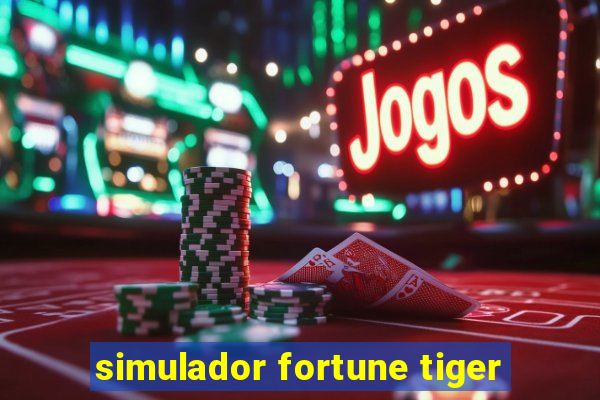 simulador fortune tiger