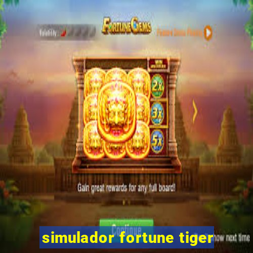 simulador fortune tiger