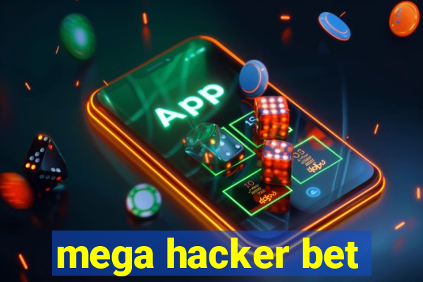 mega hacker bet