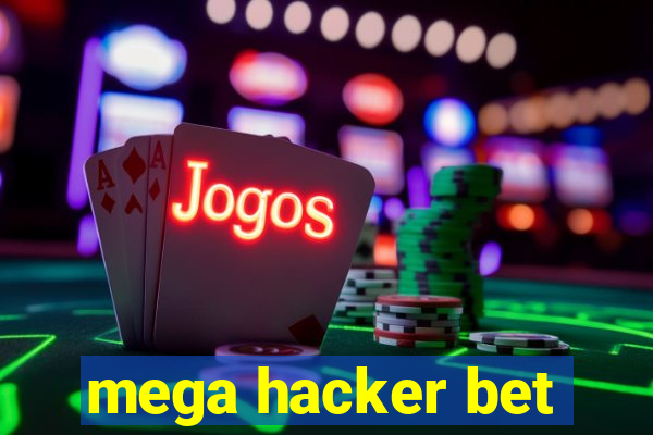 mega hacker bet