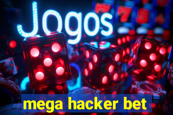 mega hacker bet