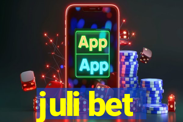 juli bet