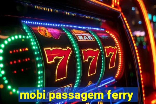 mobi passagem ferry