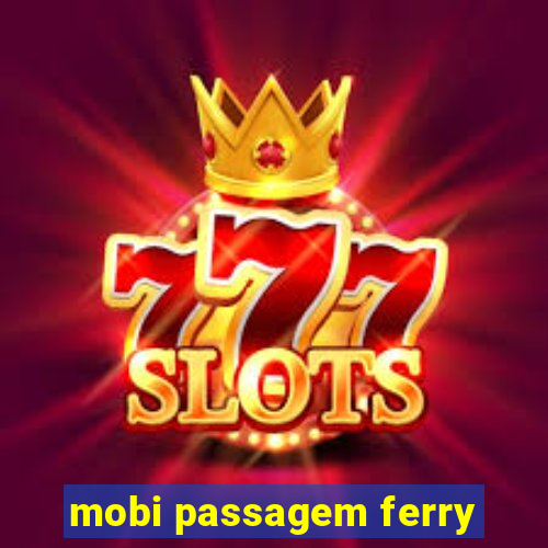 mobi passagem ferry