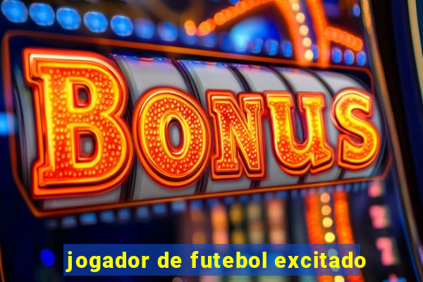 jogador de futebol excitado