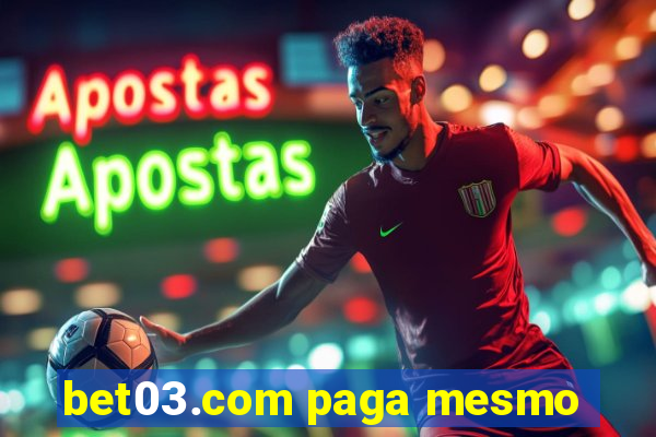 bet03.com paga mesmo