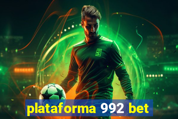 plataforma 992 bet