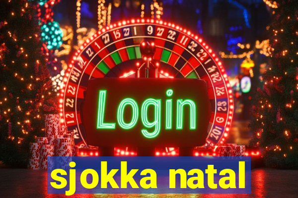 sjokka natal