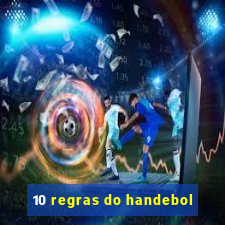 10 regras do handebol