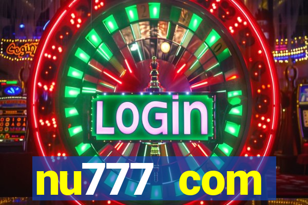 nu777 com plataforma de jogos