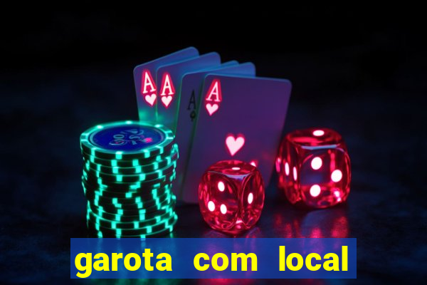 garota com local em joinville