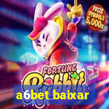 a6bet baixar