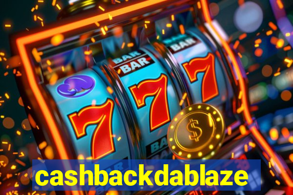 cashbackdablaze