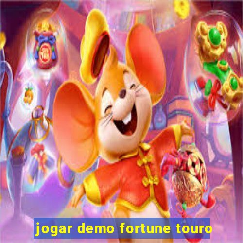 jogar demo fortune touro