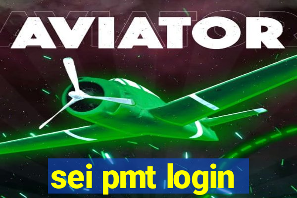 sei pmt login