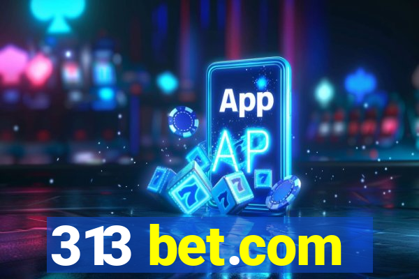 313 bet.com