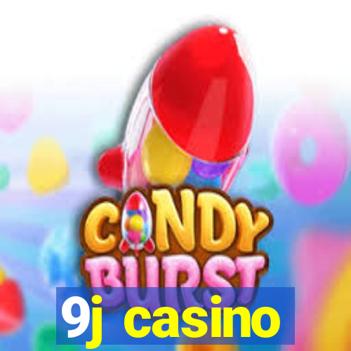 9j casino